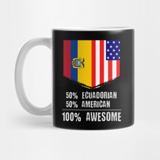 50% Ecuadorian 50% American 100% Awesome Immigrant Mug